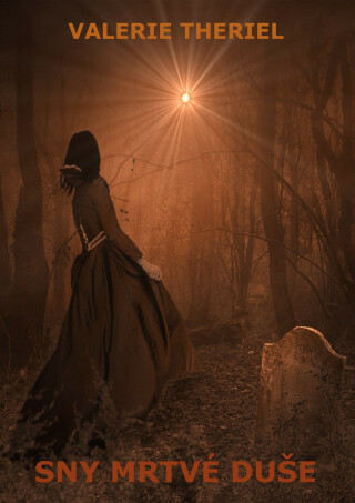 Sny mrtvé duše - Valerie Theriel
