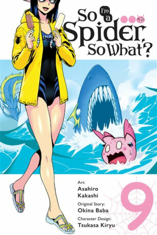 So I'm a Spider, So What?, Vol. 9 (manga) - Bianca Pistillo,Jenny McKeon,Asahiro Kakashi,Okina Baba