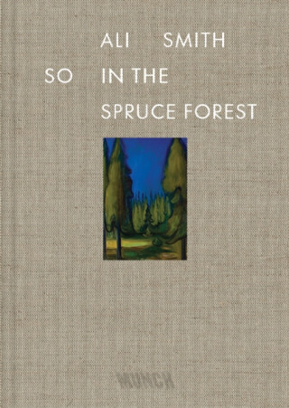 So in the Spruce Forest - Smith Ali
