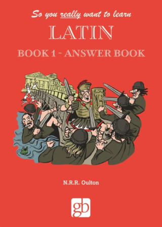 So You Really Want to Learn Latin Book 1 - Answer Book - 