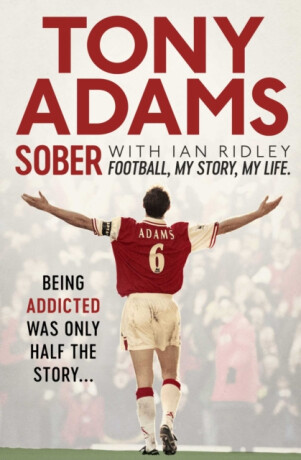 Sober - Tony Adams