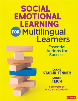 Social Emotional Learning for Multilingual Learners - Diane Staehr Fenner,Mindi Teich