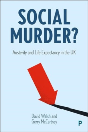 Social Murder? - David Walsh,Gerry  McCartney