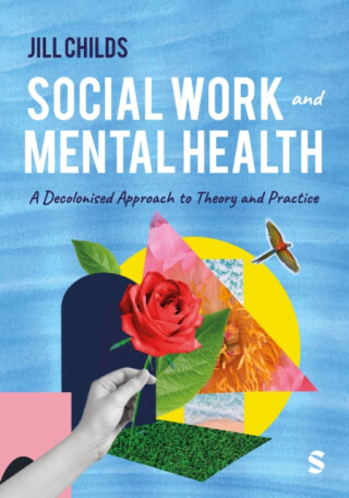 Social Work and Mental Health - Jill Childs
