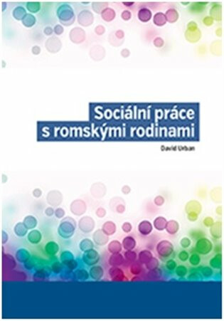 Sociální práce s romskými rodinami - David Urban
