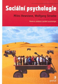 Sociální psychologie - Miles Hewstone,Wolfgang Stroebe
