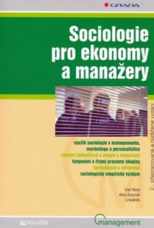 Sociologie pro ekonomy a manažery, 2.vydání - Ivan Nový,Alois Surynek