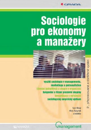 Sociologie pro ekonomy a manažery - Ivan Nový,Alois Surynek,kolektiv autorů