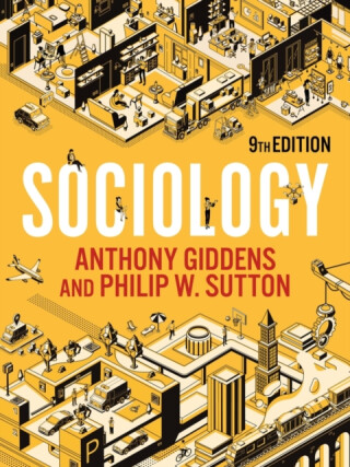 Sociology - Anthony Giddens,Philip W.  Sutton