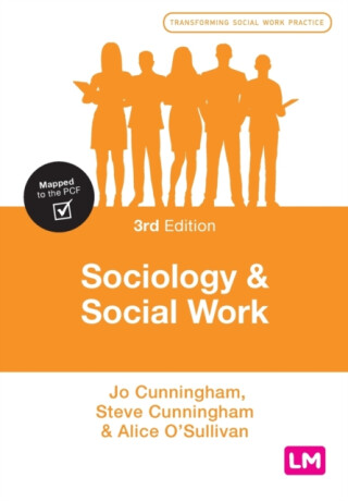 Sociology and Social Work - Jo Cunningham,Alice O'Sullivan,Steve Cunningham