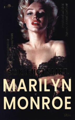 Šokující smrt Marilyn Monroe - Mike Rothmiller,Douglas Thompson