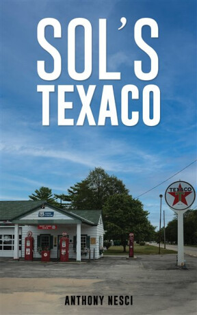 Solâ€™s Texaco - Anthony Nesci