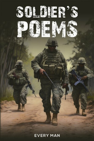 Soldier's Poems - Every Man
