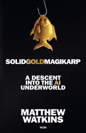 SolidGoldMagikarp - Matthew Watkins