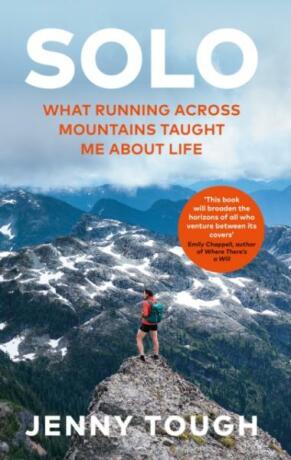 SOLO. What running across mountains taught me about life - 