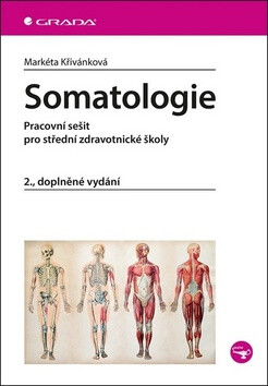Somatologie - Pracovní sešit pro SZŠ - Markéta Křivánková
