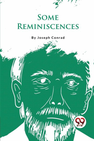 Some Reminiscences - Joseph Conrad