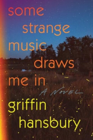 Some Strange Music Draws Me In - A Novel - 