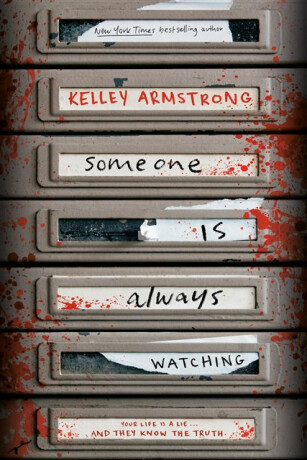 Someone Is Always Watching - Kelley Armstrongová
