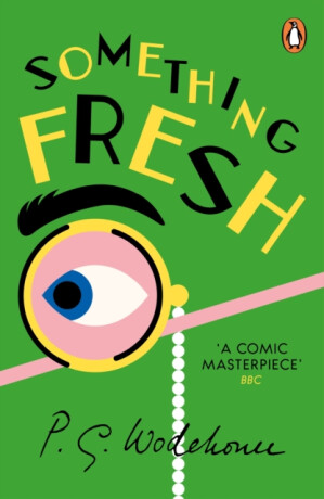 Something Fresh - Pelham Grenville Wodehouse