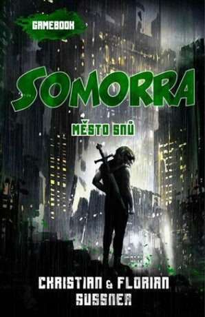 Somorra: Město snů - Florian Sussner,Christian Sussner