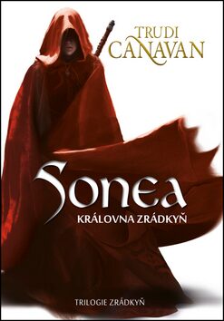 Sonea Královna zrádkyň - Trudi Canavan