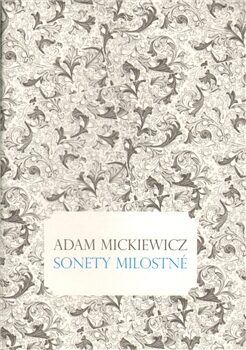 Sonety milostné - Adam Mickiewicz