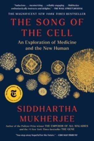 Song of the Cell - Siddhartha Mukherjee