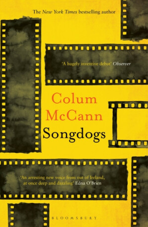 Songdogs - Colum McCann