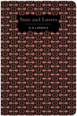 Sons and Lovers - David Herbert Lawrence