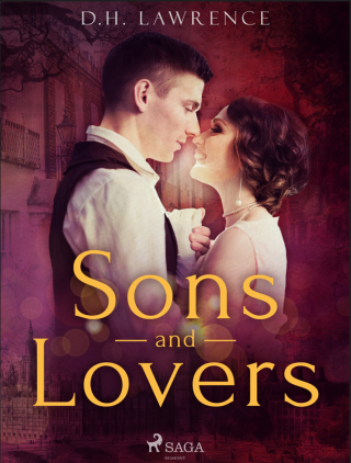 Sons and Lovers - D.H. Lawrence