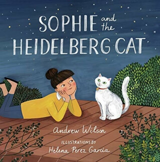 Sophie and the Heidelberg Cat - Andrew Wilson