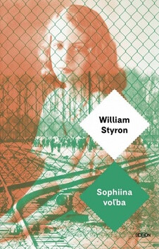 Sophiina voľba - William Styron