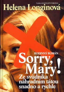 Sorry, Mary! - Helena Longinová