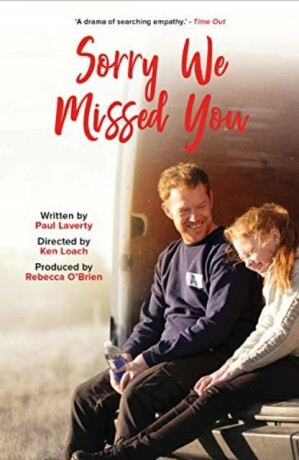Sorry We Missed You - Ken Loach,Rebecca O'Brien,Paul Laverty