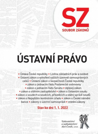 Soubor zákonů. Ústavní právo – stav ke dni 1. 1. 2022 - kolektiv autorů