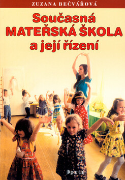 Současná mateřská škola a její řízení - Zuzana Bečvářová