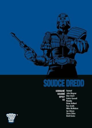 Soudce Dredd: Sebrané soudní spisy 03 - John Wagner,Alan Grant,Kelvin Gossnel