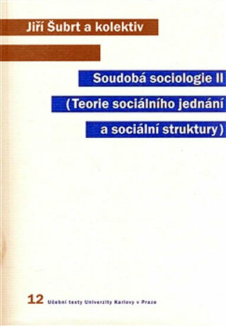 Soudobá sociologie II - Jiří Šubrt