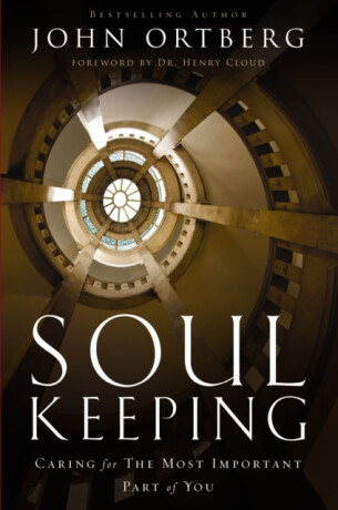 Soul Keeping - John Ortberg