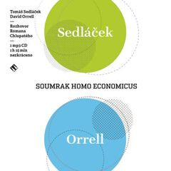Soumrak homo economicus - Tomáš Sedláček,David Orrell,Roman Chlupatý