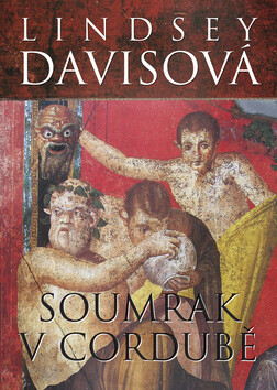 Soumrak v Cordubě - Lindsey Davisová