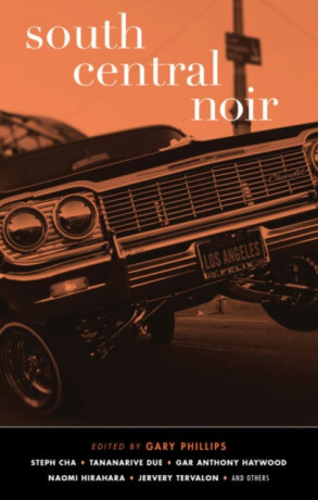 South Central Noir - Gary Phillips