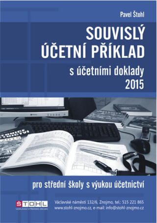 Souvislý účetní příklad s účetními doklady 2015 - Pavel Štohl