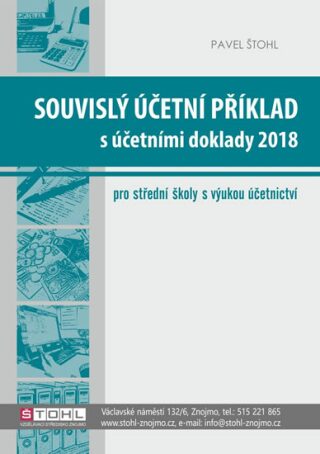 Souvislý účetní příklad s účetními doklady 2018 - Pavel Štohl