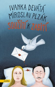 Soužití k zabití - Ivanka Devátá,Miroslav Plzák
