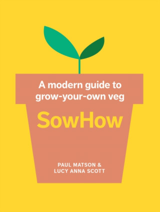 SowHow - Lucy Anna Scott,Paul Matson