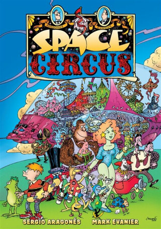 Space Circus - Mark Evanier,Sergio Aragones