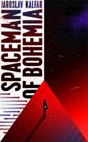 Spaceman of Bohemia - Jaroslav Kalfař