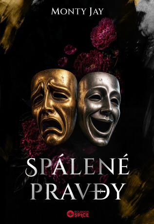 Spálené pravdy - Monty Jay